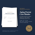 Aging Parent Care Binder printable caregiver and medical organizer PDF cover with emergency one-pager and medication list pages, The Store by Jonathan & Ruth Rexford